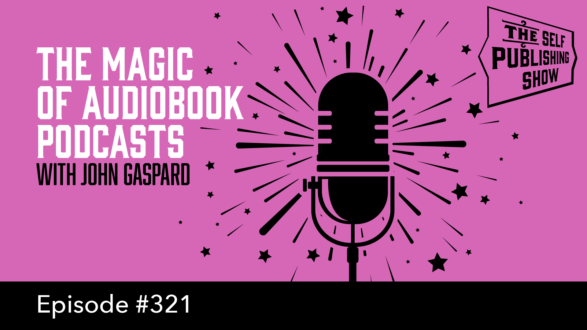 SPS-321: The Magic of Audiobook Podcasts – with John Gaspard