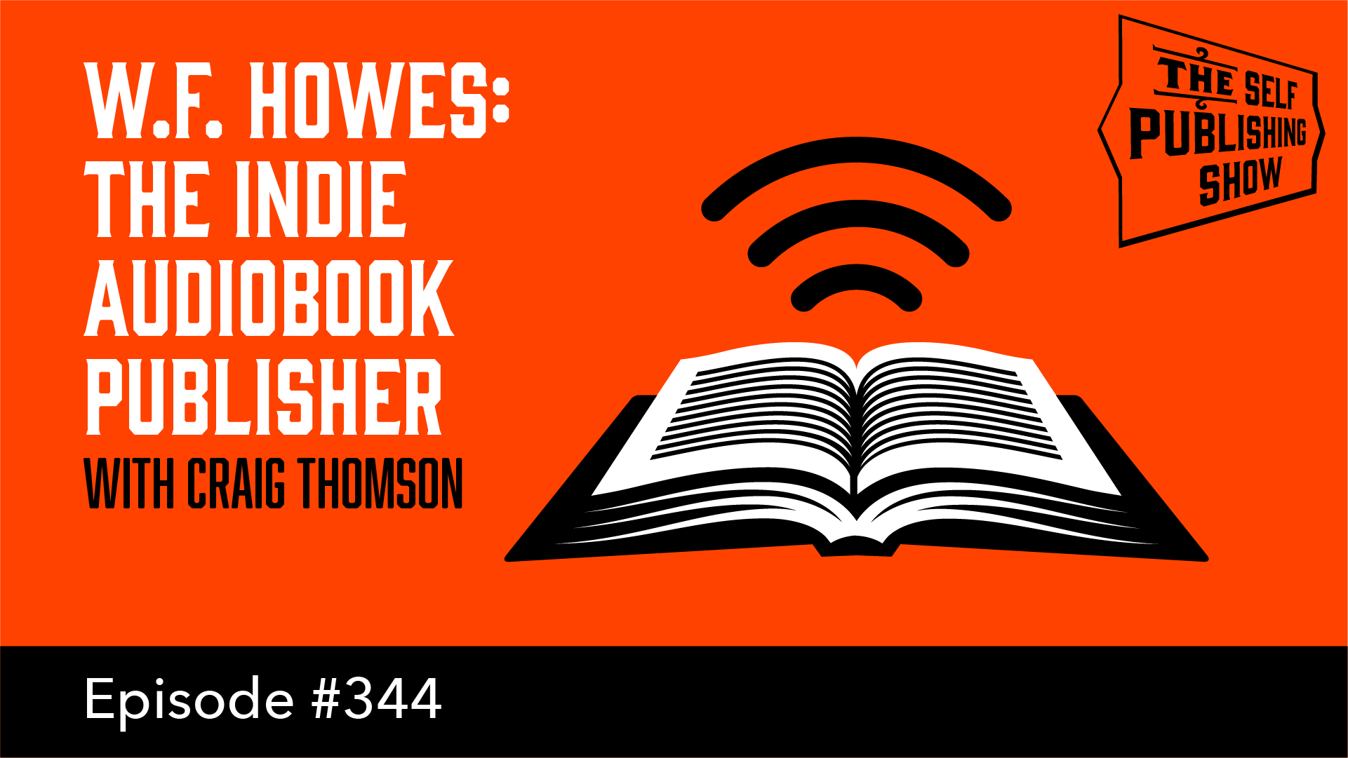 SPS-344: W.F. Howes: The Indie Audiobook Publisher – with Craig Thomson