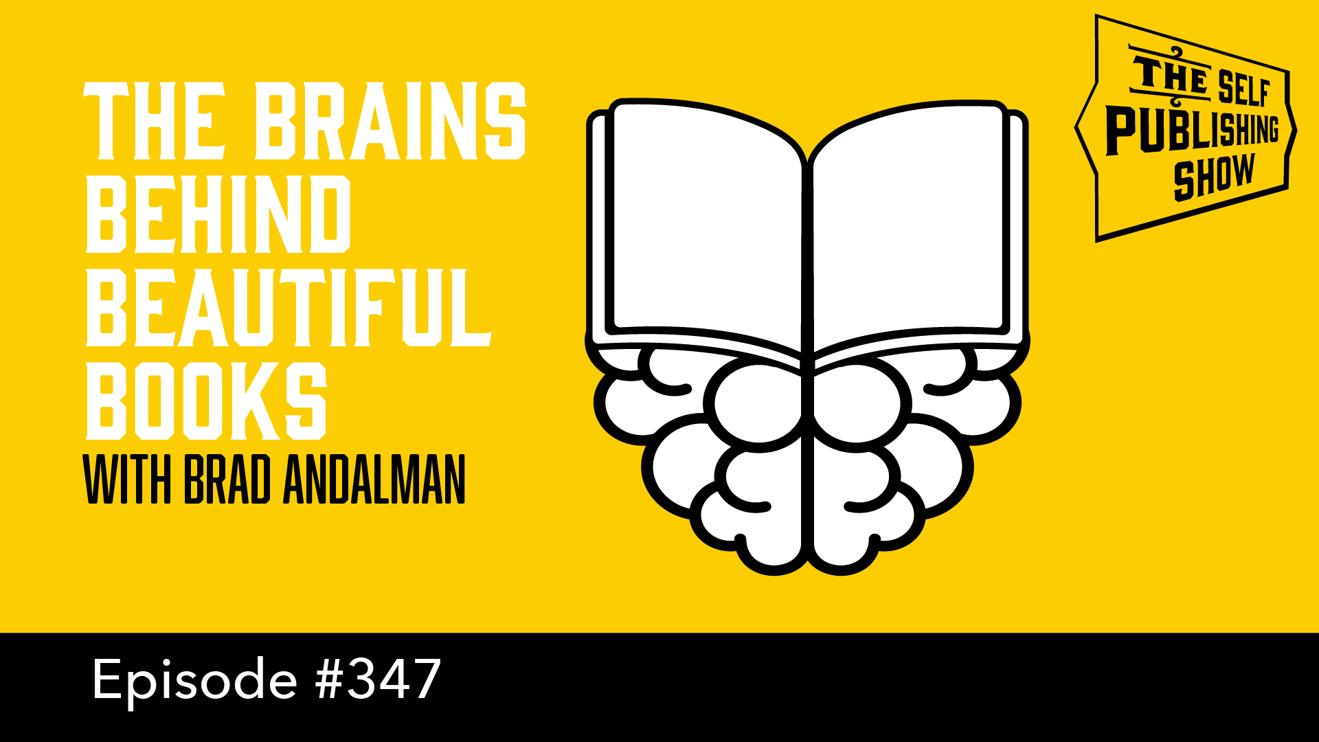 SPS-347: The Brains Behind Beautiful Books – with Brad Andalman