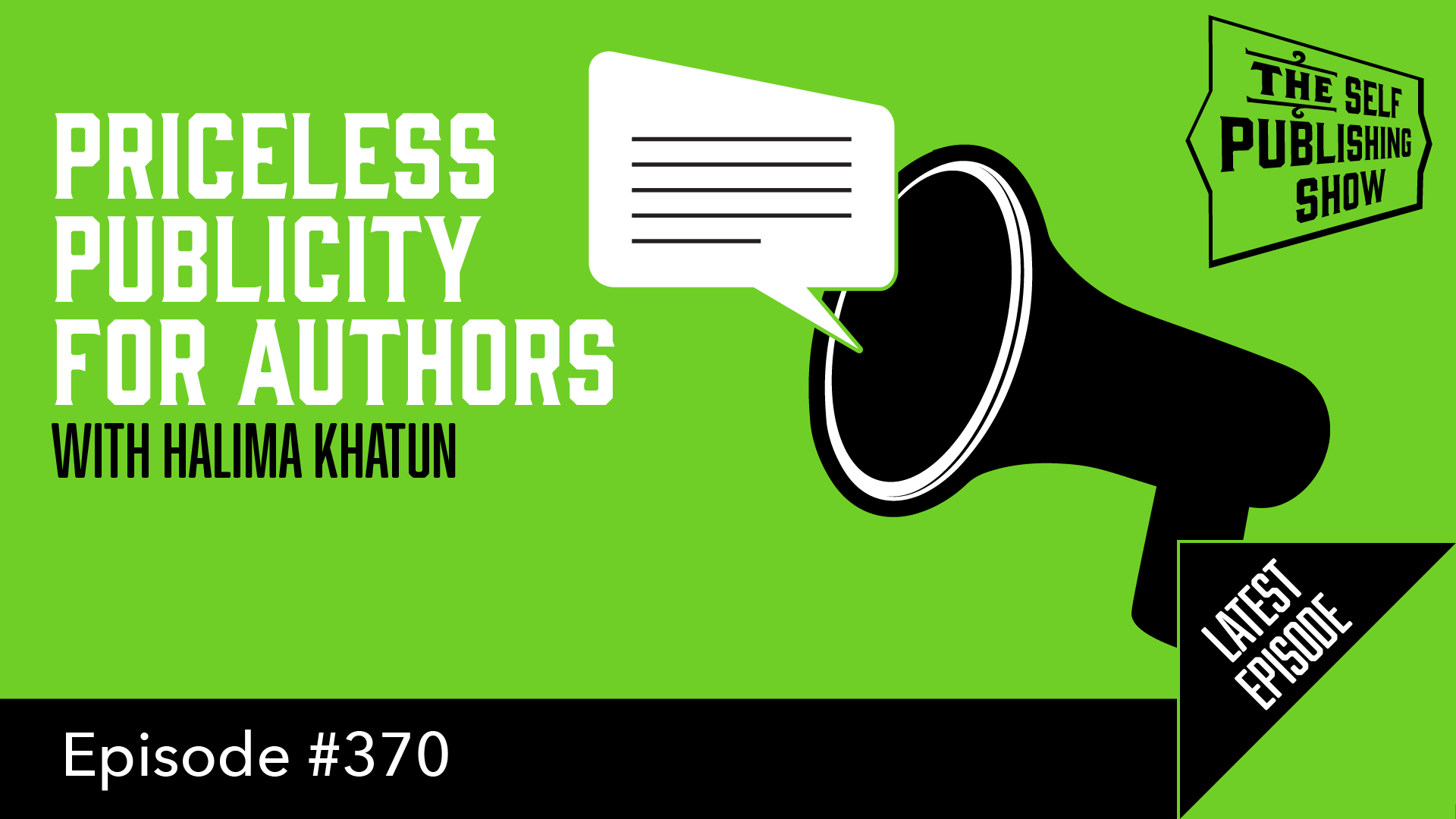 SPS-370: Priceless Publicity for Authors – with Halima Khatun