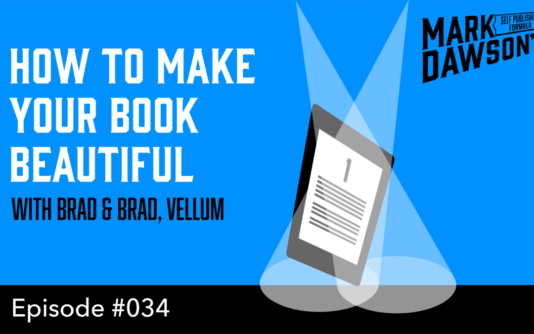SPF-034: How to Format An Ebook The Easy Way with Brad and Brad From Vellum