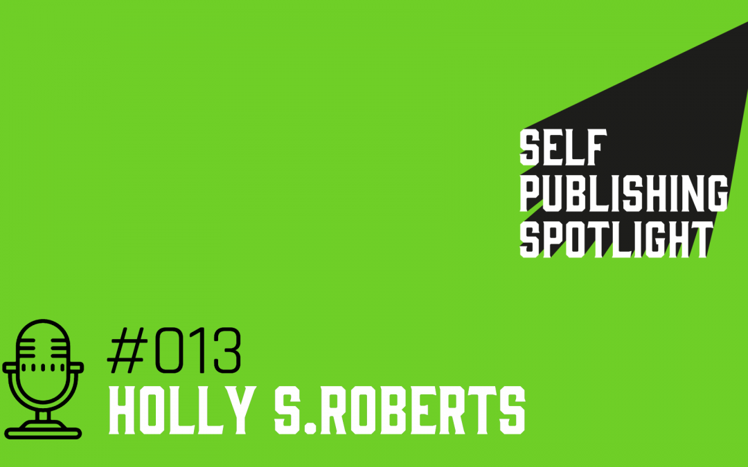 Spotlight 013: Holly S. Roberts