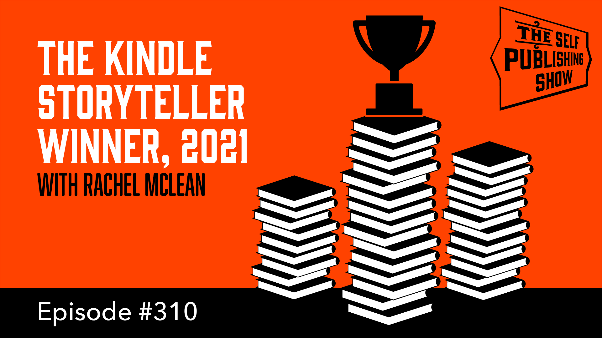 The Kindle Storyteller Winner, 2021 – with Rachel McLean