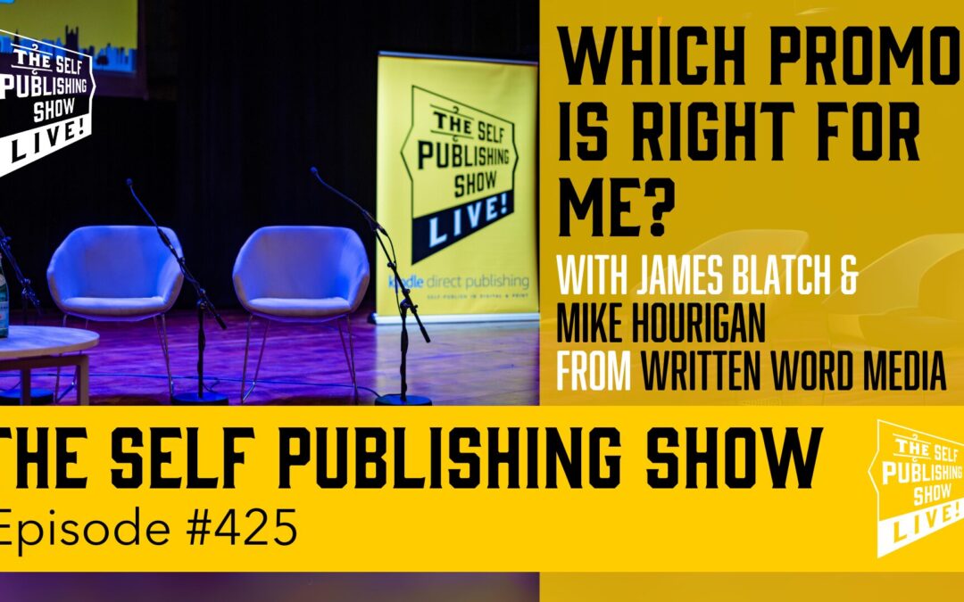SPS-425: Which Book Promo is Right For Me? with Mike Hourigan