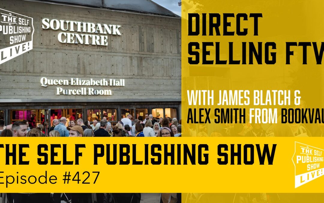 SPS- 427: Direct Selling FTW with Alex Smith from Bookvault